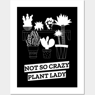 not so crazy plant lady Posters and Art